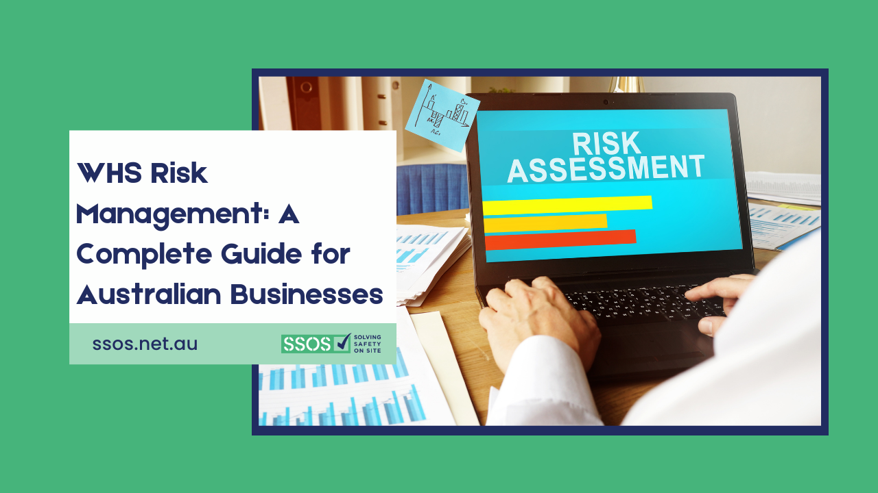 WHS Risk Management: A Complete Guide for Australian Businesses